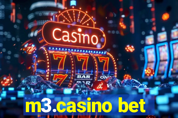 m3.casino bet